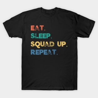 Funny Eat Sleep Squad Up Repeat Gamer Live Streamer T-Shirt